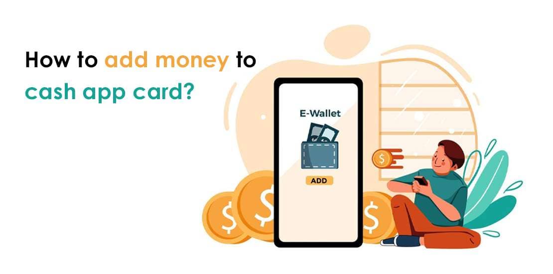 How to Add Money to Cash App Card? Get Instant Process